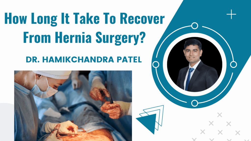 How long it take to recover from hernia surgery