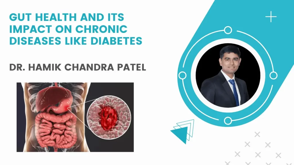 Gut Health and Its Impact on Chronic Diseases Like Diabetes